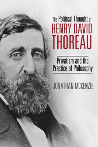 Könyv Political Thought of Henry David Thoreau Jonathan McKenzie