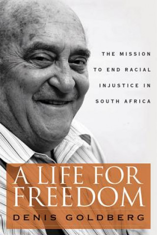 Book Life for Freedom Denis Goldberg