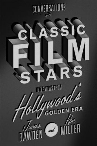 Könyv Conversations with Classic Film Stars James Bawden