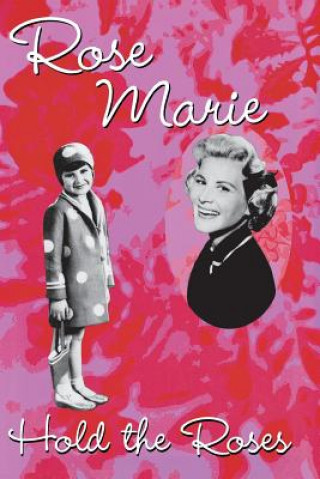 Carte Hold the Roses Rose Marie