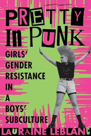 Libro Pretty in Punk Lauraine Leblanc