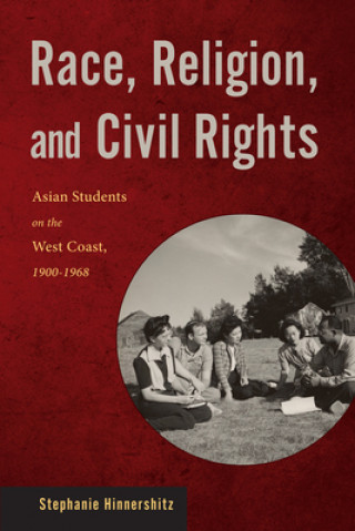 Kniha Race, Religion, and Civil Rights Stephanie Hinnershitz