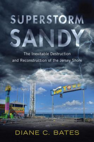 Kniha Superstorm Sandy Diane C. Bates