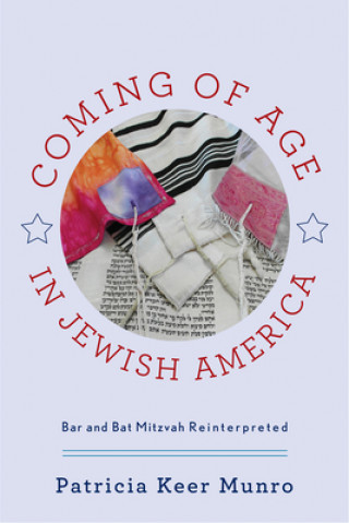 Kniha Coming of Age in Jewish America Patricia Keer Munro