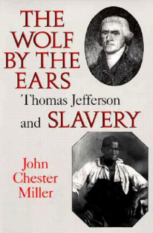 Libro Wolf by the Ears John Chester Miller