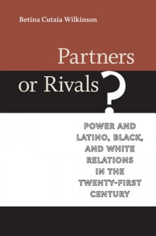 Kniha Partners or Rivals? Betina Cutaia Wilkinson