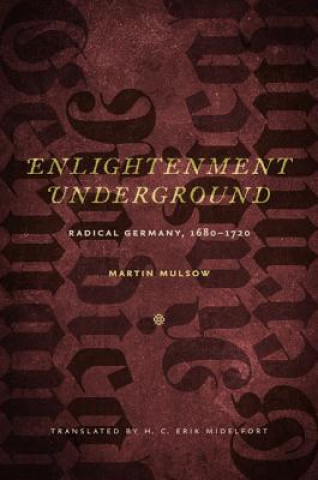 Carte Enlightenment Underground Martin Mulsow