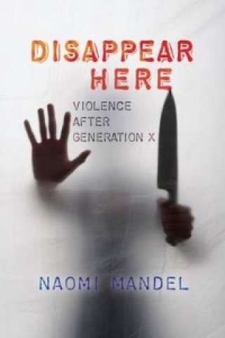 Βιβλίο Disappear Here Dr Naomi Mandel