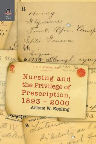 Libro Nursing and the Privilege of Prescription Arlene W Keeling