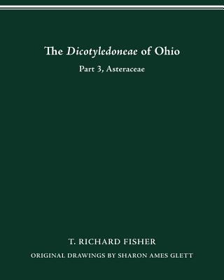 Книга Dicotyledoneae of Ohio Part Three T Richard Fisher