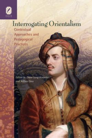 Kniha Interrogating Orientalism Diane Hoeveler