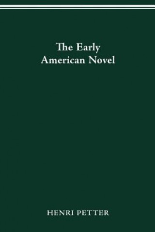 Könyv Early American Novel Henri Petter