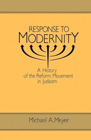 Kniha Response to Modernity Michael A. Meyer
