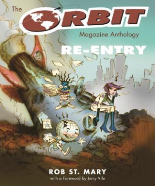 Kniha Orbit Magazine Anthology Robert St. Mary