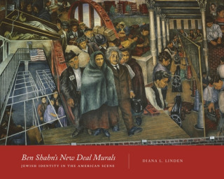 Книга Ben Shahn's New Deal Murals Linden Diana