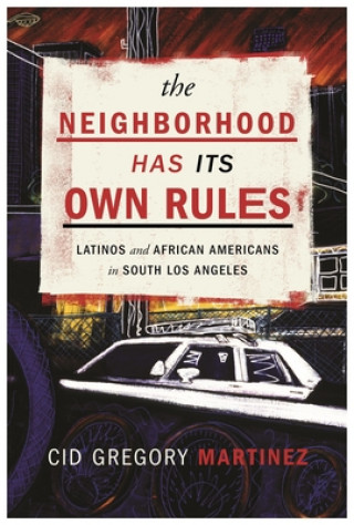 Kniha Neighborhood Has Its Own Rules Cid Martinez