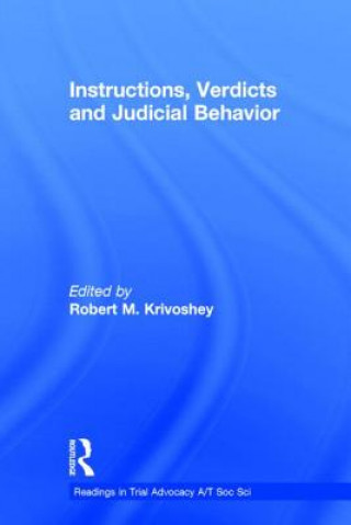 Book Instructions, Verdicts, and Judicial Behavior Robert M. Krivoshey