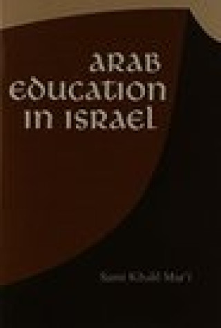 Książka Arab Education in Israel Mar'i Sami Khalil