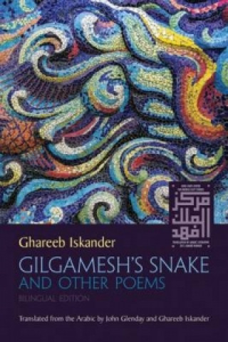 Książka Gilgamesh's Snake and Other Poems Ghareeb Iskander