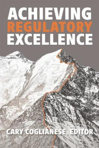 Könyv Achieving Regulatory Excellence 
