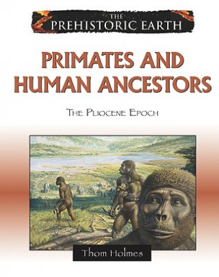 Kniha Primates and Human Ancestors Thom Holmes