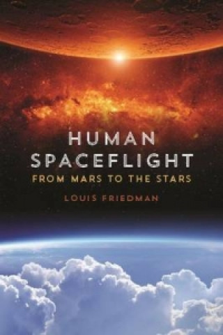 Könyv Human Spaceflight Louis Friedman