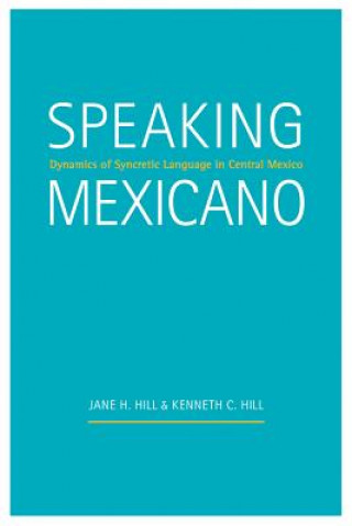 Livre Speaking Mexicano Jane H. Hill