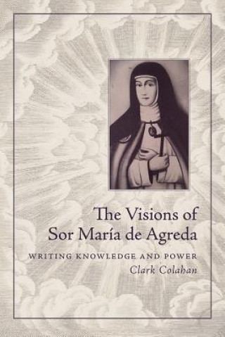 Книга Visions of Sor Maria de Agreda Clark Colahan