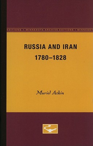 Carte Russia and Iran, 1780-1828 Muriel Atkin
