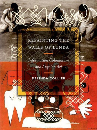 Buch Repainting the Walls of Lunda Delinda Collier