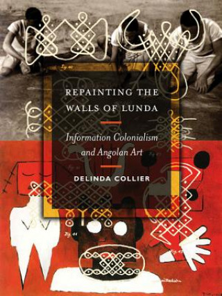Könyv Repainting the Walls of Lunda Delinda Collier