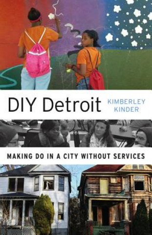 Книга DIY Detroit Kimberley Kinder