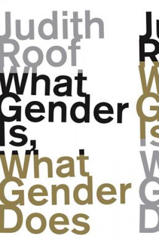 Książka What Gender Is, What Gender Does Judith Roof