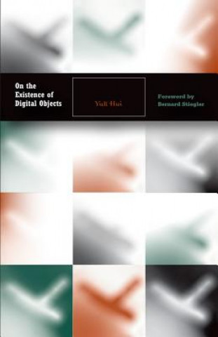Carte On the Existence of Digital Objects Yuk Hui