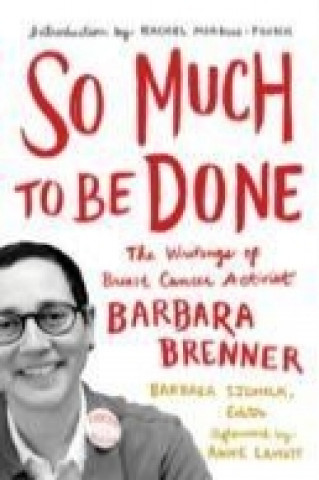 Könyv So Much to Be Done Barbara Brenner