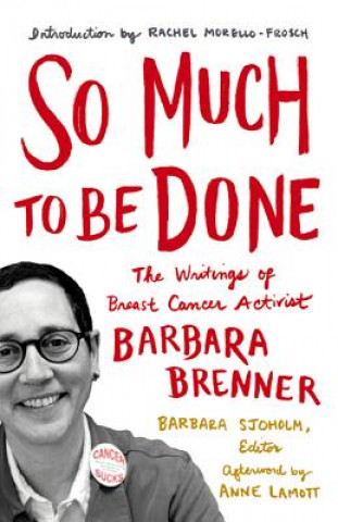 Carte So Much to Be Done Barbara Brenner
