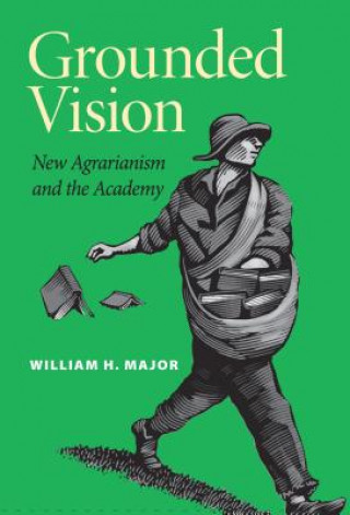 Livre Grounded Vision William H. Major