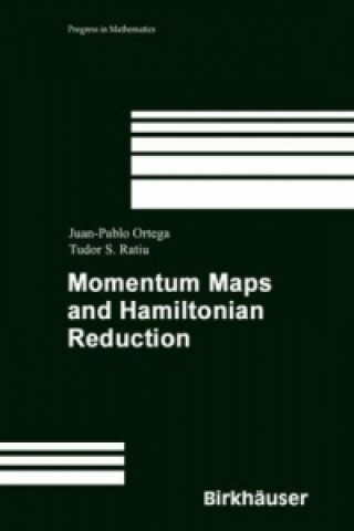 Könyv Momentum Maps and Hamiltonian Reduction Juan-Pablo Ortega