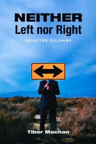 Livre Neither Left nor Right Tibor R. Machan