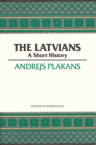 Könyv Latvians Andrejs Plakans