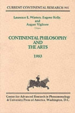 Книга Continental Philosophy and the Arts Laurence E. Winters