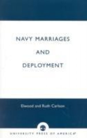 Knjiga Navy Marriages and Deployment Elwood Carlson