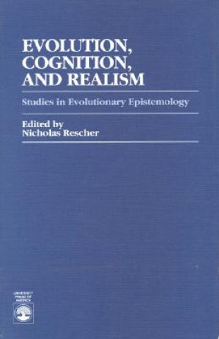 Kniha Evolution, Cognition, and Realism Nicholas Rescher