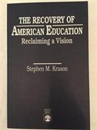 Książka Recovery of American Education Stephen M. Krason