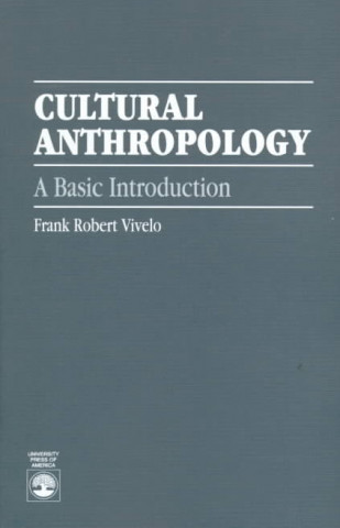 Kniha Cultural Anthropology Frank Robert Vivelo