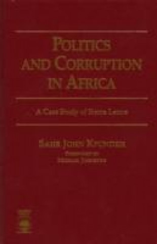 Knjiga Politics and Corruption in Africa Sahr John Kpundeh