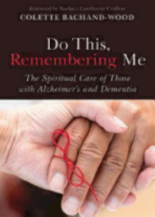 Buch Do This, Remembering Me Colette Bachand-Wood