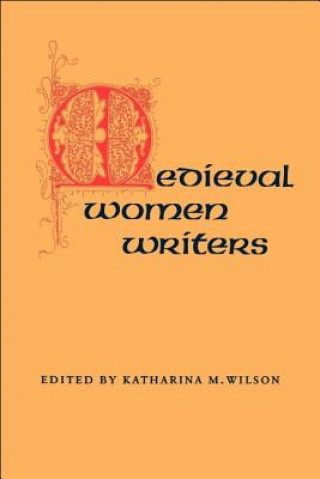 Kniha Mediaeval Women Writers Katharina Wilson