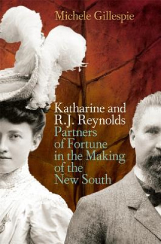 Kniha Katharine and R. J. Reynolds Michele Gillespie