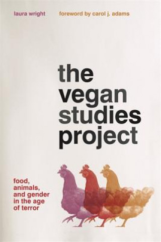 Kniha Vegan Studies Project Laura Wright